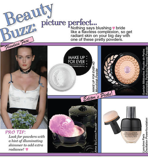 picture perfect...nothing says blushing bride like a flawless 
complexion