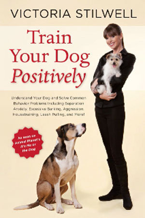 victoria stillwell train your dog positively 